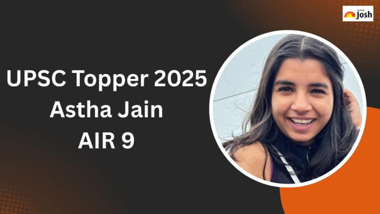 Astha Jain IAS – UPSC 2025 AIR 9, Miranda House DU, PSIR Optional, IPS to IAS & Biography